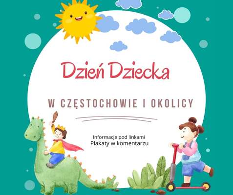 Dzień Dziecka w Częstochowie i okolicy